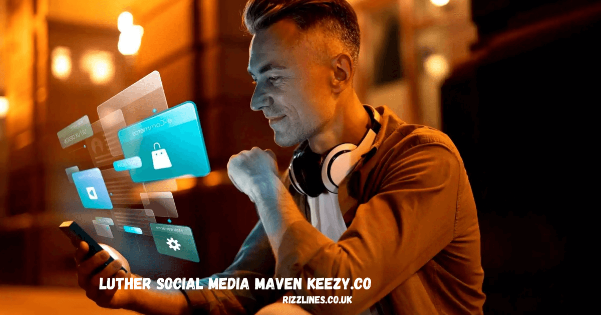 Luther Social Media Maven Keezy.co: Transforming Brands with Innovation 2025